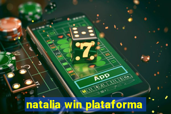 natalia win plataforma